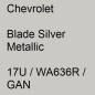 Preview: Chevrolet, Blade Silver Metallic, 17U / WA636R / GAN.
